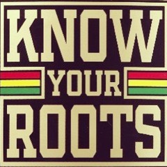 Know Ya Roots