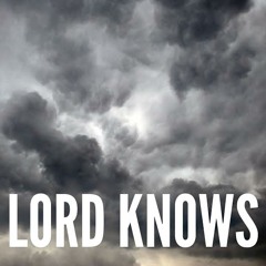 Lord Knows