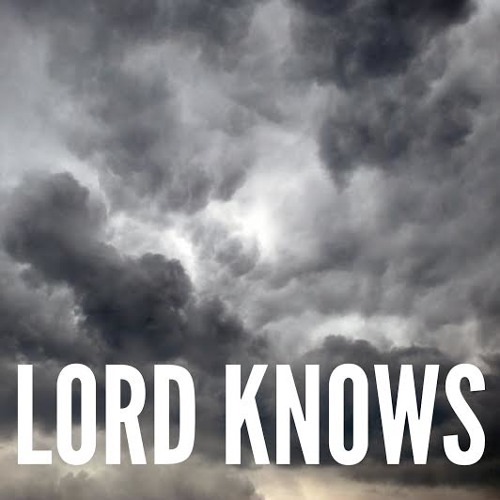 Lord Knows