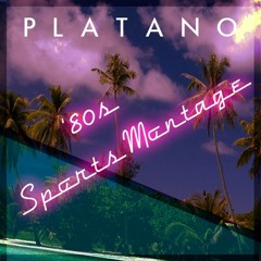 Platano - '80s Sports Montage