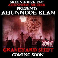 AHUNNDOE KLAN ''This Lifestyle'' Feat. Neto Kid/ Eclipzo/ Hopes Uno/ Young $oulja