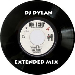 Tumba Gerry Ft. Anguss - Don't Stop (Dj Dylan Extended Mix)