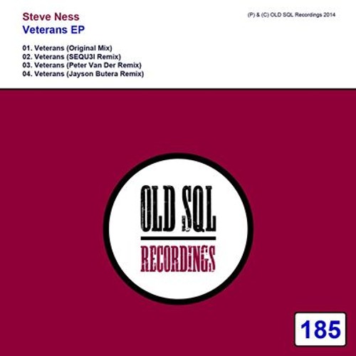 Steve Ness - Veterans (SEQU3l Remix) [OLD SQL Recordings] *Out Now*