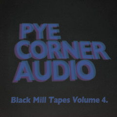 Black Mill Tapes Volume 4