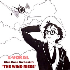 The Wind Rises feat. Blue Rose Orchestra