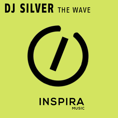 Stream DJ Silver - The Wave (Original Mix) by Inspira EDM | Listen ...