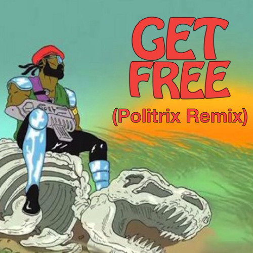Major Lazer - Get Free (Politrix Remix)