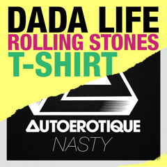 (DadaLife vs Autoerotique) Nasty T-Shirt (Skeptik Mashup)