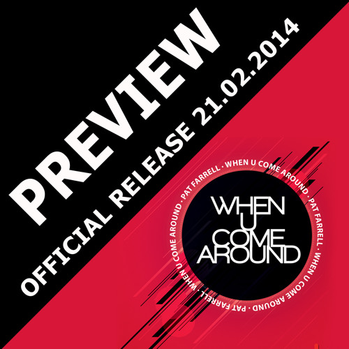 [PREVIEW] Pat Farrell feat John Anselm - When U Come Around - Radio Mix