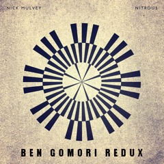 Nick Mulvey - Nitrous (Ben Gomori Redux - FREE DOWNLOAD)