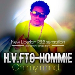 H.V ft. G-Hommie - On My Mind