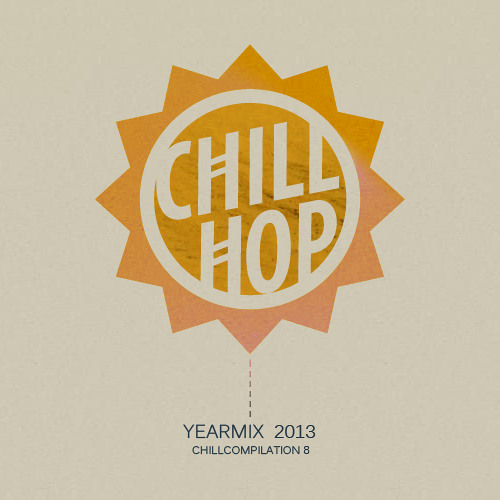 Chillcompilation 8; Yearmix 2013