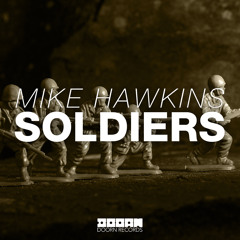 Mike Hawkins - Soldiers (Available Febuary 3)