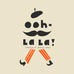 Ooh La La! - Maintheme