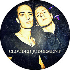 Clouded Judgement - Waiting To Love You (JB Bootleg)