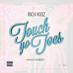 Rich Kidz - Touch Yo Toes