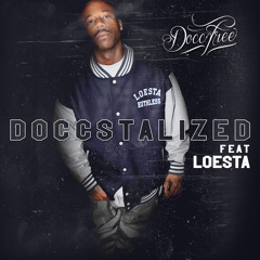Docc Free - Doccstalized (feat Loesta)