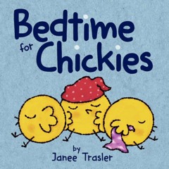 Bedtime for Chickies Song