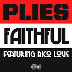 Plies Ft. Rico Love-Faithful(Paid For) Remix By.ZAY