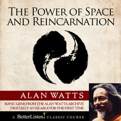 Power of Space with Alan Watts  Preview 1
