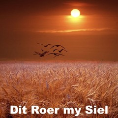 Dit Roer My Siel Wanneer Ek Dink Aan Jesus