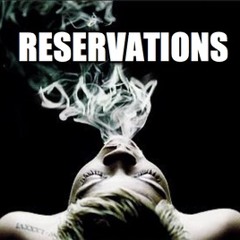 Reservations (Prod. By J Wonder)