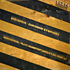 Brainpain - R.I.P. Dubstep (BAD4YOU Remix)