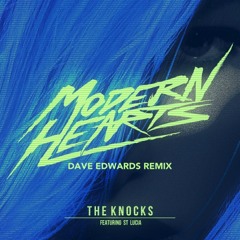 The Knocks - Modern Hearts (Dave Edwards Remix)