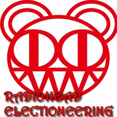 Radiohead - Electioneering