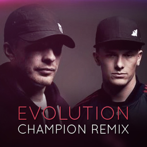 The Prototypes - Evolution (ft. Darrison) (Champion Remix)