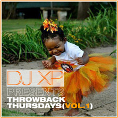 DJ XP - THROWBACK THURSDAYS (VOL. 1) (LOST SCHOOL)