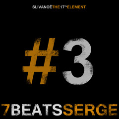 Slivanoë - 7 Beats Serge