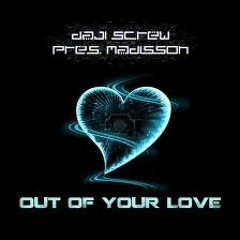 Out Of Your Love [CyberDJ™Ronny Ft MarlonkDeejay]
