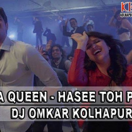 Drama Queen - Hasee Toh Phasee - Dj Omkar Kolhapur