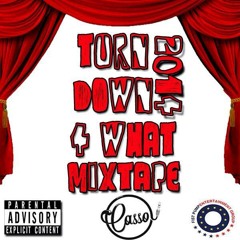 TURN DOWN FOR WHAT! 2014 MIXTAPE (DJ CASSO) [FREE DOWNLOAD 'Click Buy']