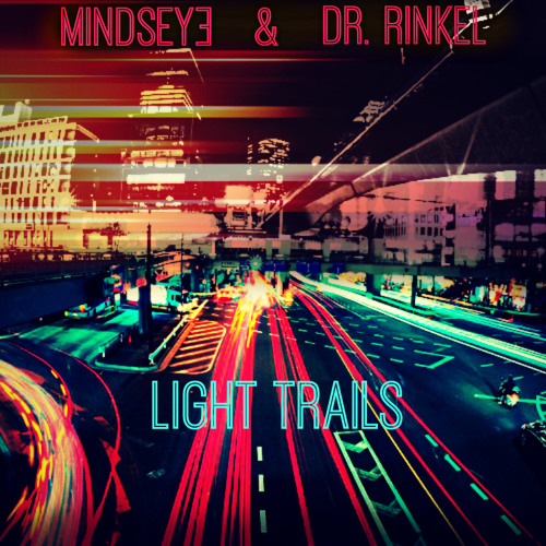 MindsEye & Dr. Rinkel - Light Trails
