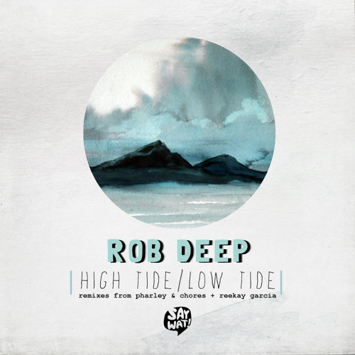 Rob Deep - High Tide (Original Mix)