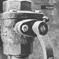 Smoke Machine Podcast 095 Voiski