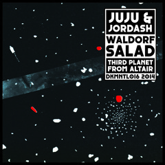 DKMNTL016 // Juju & Jordash - Waldorf Salad/Third Planet From Altair
