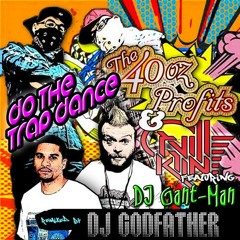 Do The Trap Dance (DJ Godfather Ghetto Trap Remix)