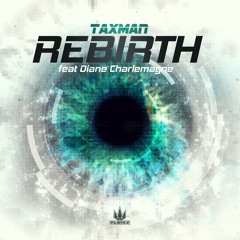 Taxman feat Diane Charlemagne - Rebirth (Club Mix) - Playaz Recordings