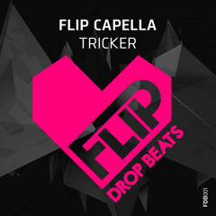 Flip Capella - Tricker (Radio Edit)