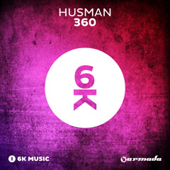 Husman - 360 [OUT NOW!]