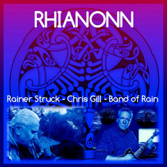 RHIANONN ft Chris Gill & Band Of Rain (celtic symphonic rock)