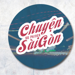 Chuyện Sài Gòn - SG Prider