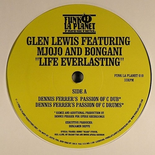 Glen Lewis - Life Everlasting (Dennis Ferrer's Passion Of C Mix) - Funk La Planet (2005)