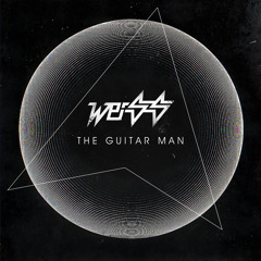 Weiss - 'The Guitar Man' - OUT NOW