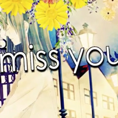 【Leon♀】miss You