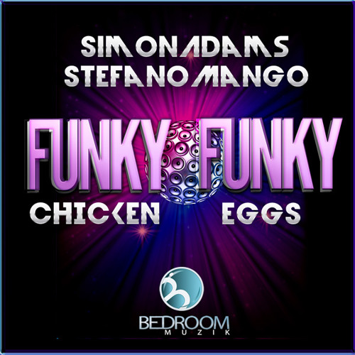 Simon Adams, Stefano Mango - Funky Pizza e.p. SNIPPET[OUT  JANUARY 23 on  BEDROOM MUZIK]