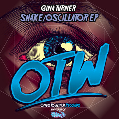 Gina Turner - Shake/Oscillator EP
